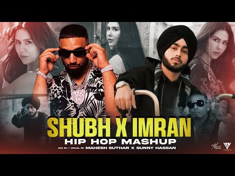 Shubh X Imran Khan : Feel The Punjabi Mashup 2024 | Ft.Sonam Bajwa | Mahesh Suthar & Sunny Hassan