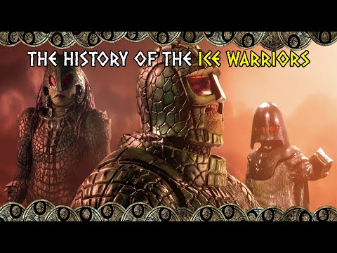 The History Of: The Ice Warriors