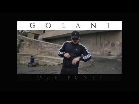 GOLANI - Due Ponti [Official Video]