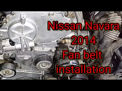 Nissan Navara Fan Belt Installation