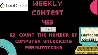 Leetcode Weekly Contest 453 - Q2. Count the Number of Computer Unlocking Permutations