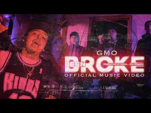 Been Broke - GMO (Official Video)