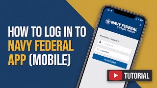 How to Log In to Navy Federal App [Mobile]