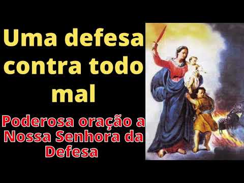 Poderosa oração a Nossa Senhora da Defesa #fé #católicosemoração #oraçãopoderosa #nossasenhora