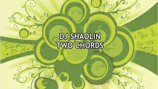 DJ Shaolin - Two Chords