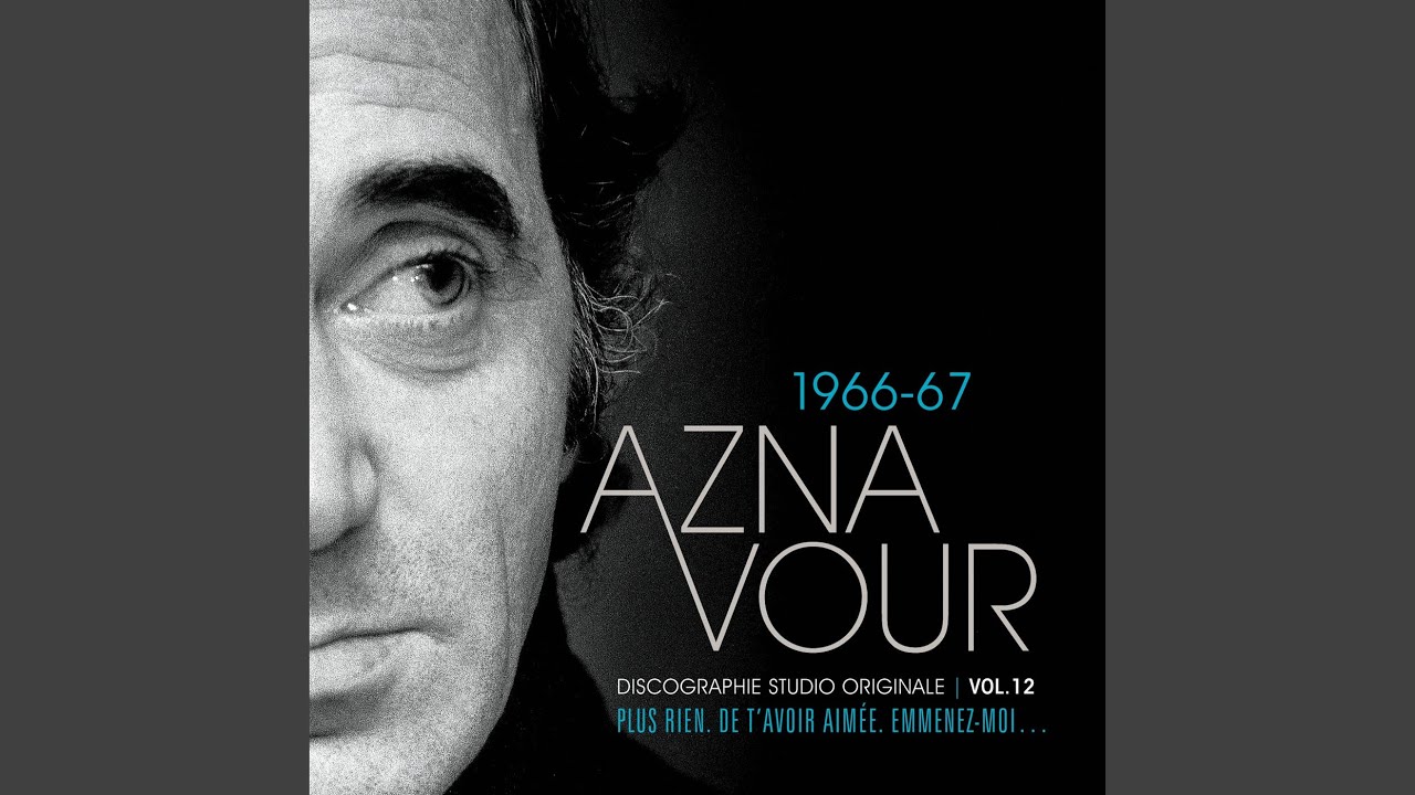 Charles Aznavour - POUR ESSAYER DE FAIRE UNE CHANSON