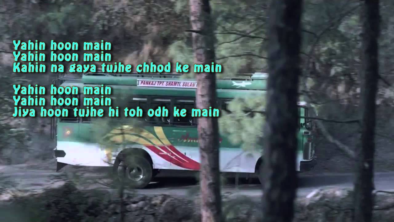 Yahin Hoo Main Lyrics | MTV Unplugged 5 – Episode 04 | Ayushmann Khurrana | Ayushmann Khurrana, Rochak Kohli