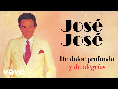 José José - Lágrimas (Letra / Lyrics)