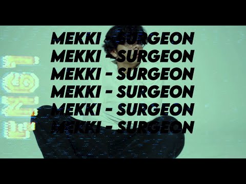 Mekki - Surgeon {OFFICIAL MUSIC VIDEO) @SHOTBYMOZZI