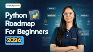 Python Roadmap For Beginners 2026 | How To Learn Python In 2026 | Python Programming | Simplilearn