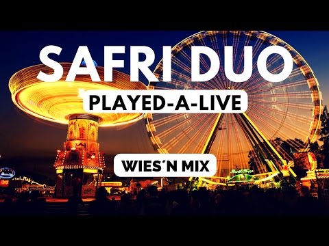 Safri Duo - Played a Live (Wies´n Mix | Achterbahn Mix)