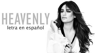 Lea Michele — Heavenly (Letra en español)