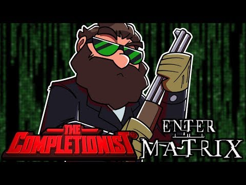 Enter the Matrix | The Completionist