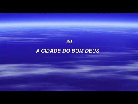 Harpa Cristã 040 - A Cidade Do Bom Deus