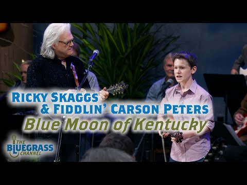 Fiddlin' Carson Peters & Ricky Skaggs plays "Blue Moon of Kentucky"