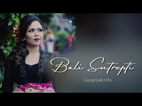 Gung Gek Vita - BALI SUTREPTI