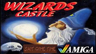 SHIT GAME TIME: Wizards Castle (Contains Swearing!)