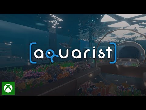 Aquarist - Xbox Release Trailer thumbnail