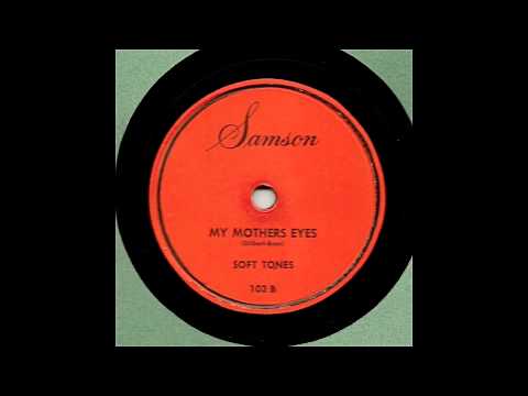 Soft Tones - My Mother's Eyes 78 rpm!
