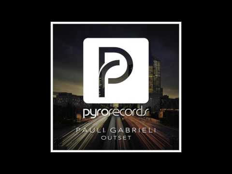Pauli Gabrieli (CZ) - Outset [PYRO RECORDS] (OUT NOW!)