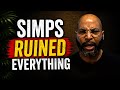 Simps Ruined Everything