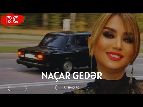 Rashad RC ft. Elnarə Abdullayeva - Naçar Gedər | REMİX