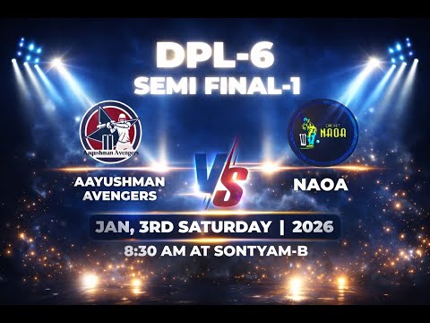 🏏 DPL Season 6 Semi Final 1 | Aayushman Avengers vs NAOA | Live Cricket | Sontyam B | Vizag 3-1-2026