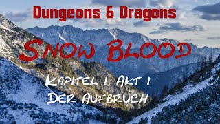 Dungeons & Dragons Snow Blood Kapitel 1 Akt 1 