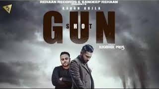 Gun Shot Full Song Karan Aujla Ft  Deep Jandu  2018