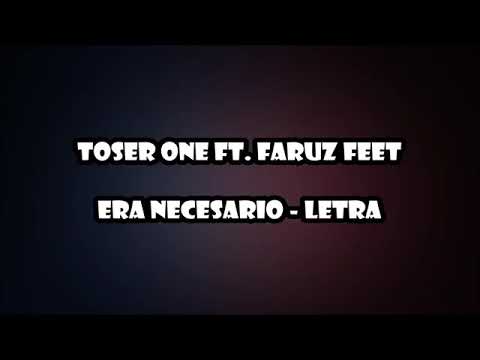 Toser One FT - FARUZ FEET - LETRA