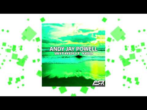 Andy Jay Powell- Without You Alternative (Vocal Edit)