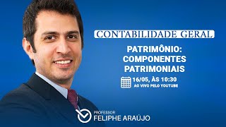 Contabilidade Geral - Patrimônio: Componentes Patrimoniais