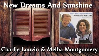Charlie Louvin & Melba Montgomery - New Dreams And Sunshine