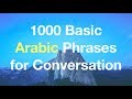 1000 Basic Useful Arabic Phrases For Conversation MSA