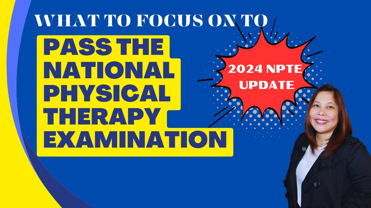 Master The 2024 Npte: Latest Pt Exam Secrets Revealed To Ace Your National Physical Therapy Test!