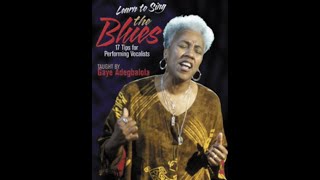 Learn to Sing the Blues By Gaye Adegbalola