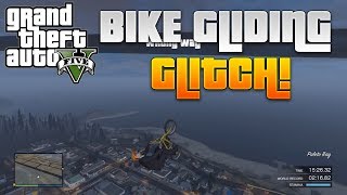 GTA 5 Online New &quot;Bike Flying/Gliding Glitch&quot; How To Fly On A BMX! (EASY)