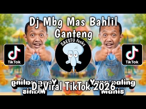 DJ MBG MAS BAHLIL GANTENG - DJ BUAH APA YANG PALING MANIS BUAHLIL VIRAL TIKTOK TERBARU 2026 - IMP ID