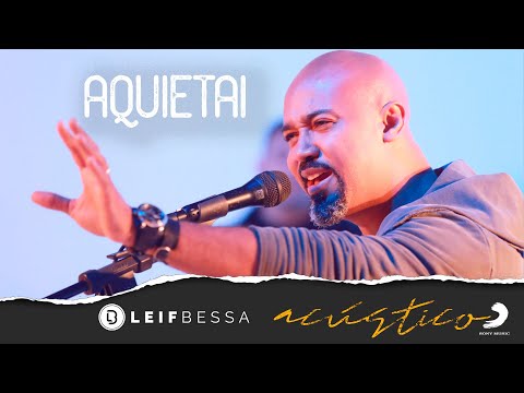 Leif Bessa Acústico - Aquietai (clipe oficial)