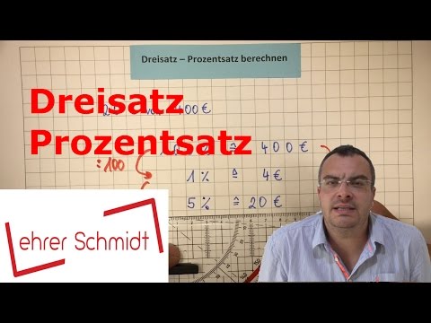 Dreisatz - Prozentsatz berechnen | Prozentrechnung | Mathematik | Lehrerschmidt - einfach erklärt!