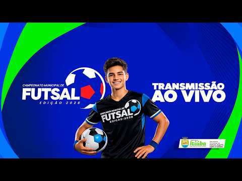 AO VIVO | 4ª Rodada SUB-15 - Campeonato M. de Futsal 2026 – Itiúba