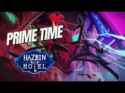 Prime Time | Hazbin Hotel Season 2 | Vox Original Song
