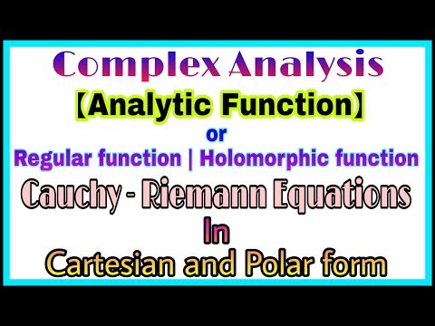 ◆Analytic function and Cauchy-Riemann Equations | Holomorphic Function Video