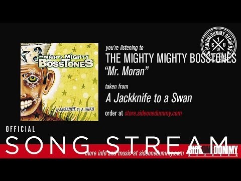 The Mighty Mighty BossTones - Mr. Moran (Official Audio)