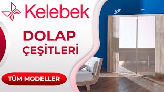 Kelebek Dolap Modelleri 2022-2023 | Tüm Modeller