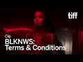 BLKNWS: TERMS & CONDITIONS Clip | TIFF 2025