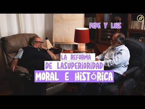 The reform of moral and historical superiority