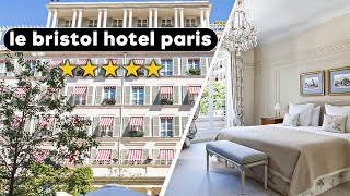 Le Bristol Paris : immersion dans l'hôtel de luxe par excellence 🌟✨