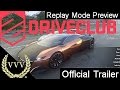 DriveClub - Replay Mode Preview 