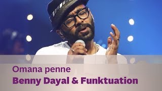 Omana penne - Benny Dayal &amp; Funktuation - Music Mojo Season 2 - Kappa TV